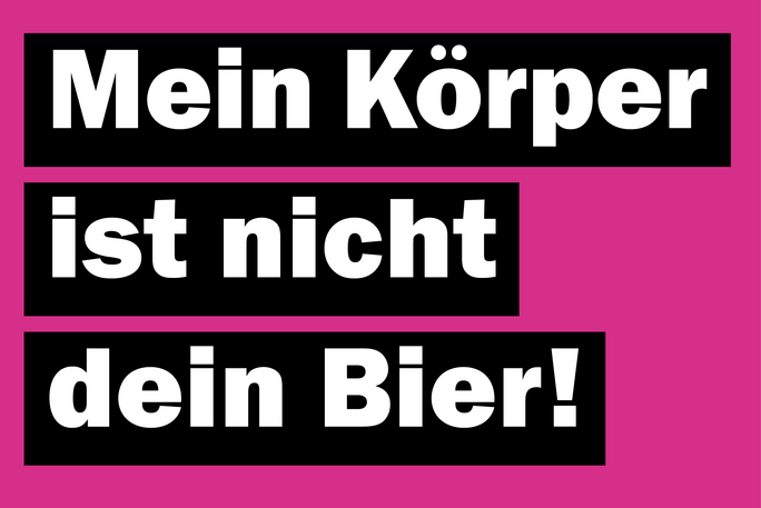 Spruch: Mein Körper ist nicht dein Bier